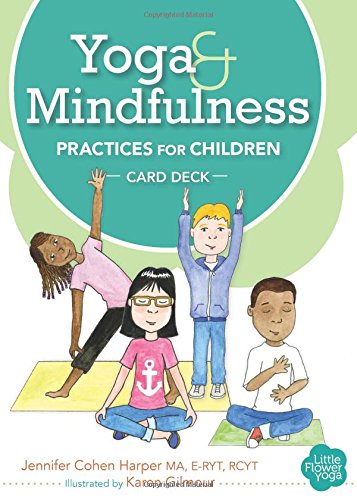 Yoga and Mindfulness Practices for Children Card Deck